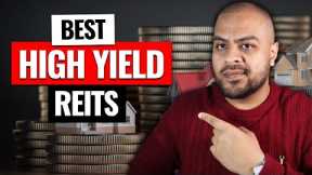 High Yield Real Estate Investment Trusts (REITs) to Buy Now!
