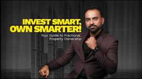Own Real Estate Without Breaking the Bank | Fractional Ownership & Real Estate Tokens Explained