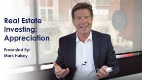 Real Estate Investing: Appreciation