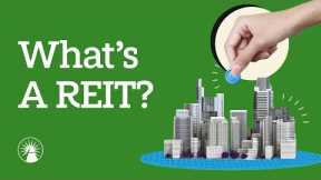 What's A REIT? | Fidelity Investments