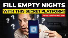 Fill Your EMPTY Nights with This Secret Platform (Airbnb Hosts Don't Know About This)