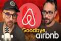 Airbnb is dead. Here’s how I’m