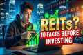 10 REIT Facts Every Beginner Investor 