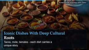 The Mexican Table: Where Flavor Meets Tradition