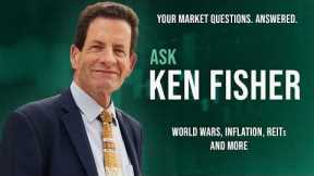 Ken Fisher Talks World Wars, Inflation, REITs and More