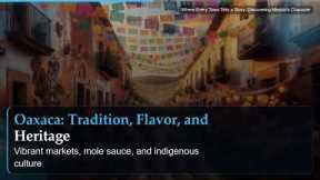 Where Every Town Tells a Story: Discovering Mexico's Character