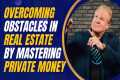 Overcoming Obstacles in Real Estate