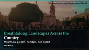 The Land That Welcomes You Back: Why Mexico Is Hard to Leave