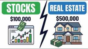 Stocks vs Real Estate: What Happens to $100,000?