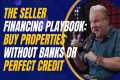 The Seller Financing Playbook: Buy