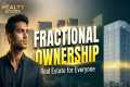 Fractional Ownership: The Smartest
